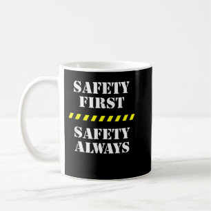 Safety First Safety Always Proud Safety Personnel Coffee Mug