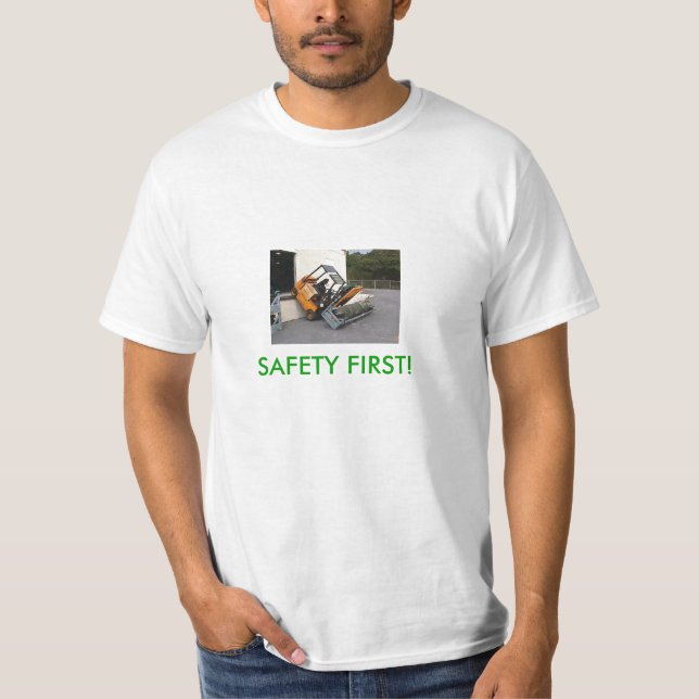 Safety First! T-Shirt (Front)