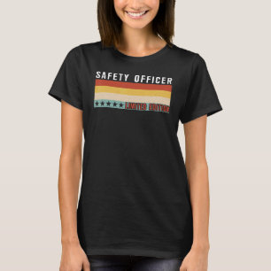 Safety Officer Job Title Profession Worker Appreci T-Shirt
