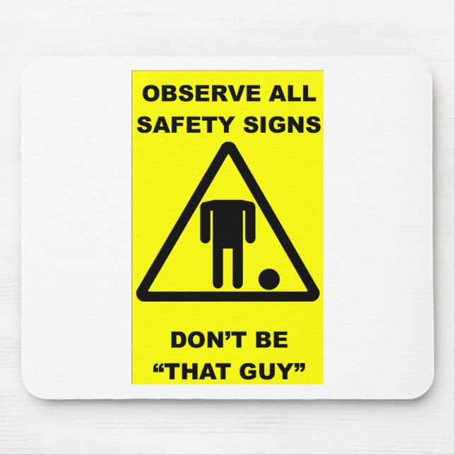 Safety Sign Warning Mouse Pad (Front)