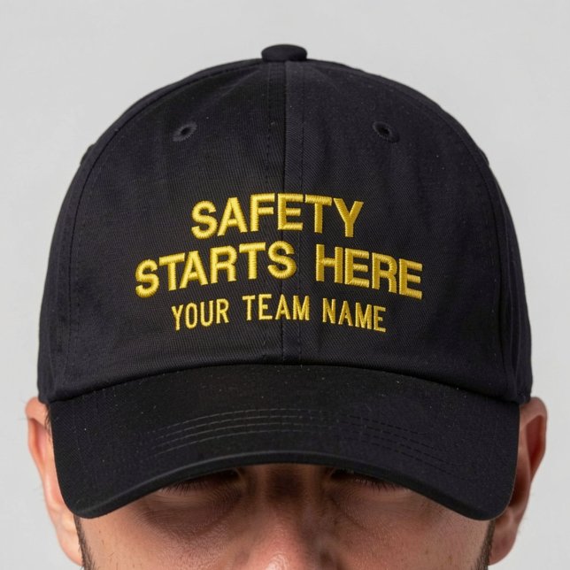 Safety Starts Here | Custom Team Text Embroidered Hat (Creator Uploaded)