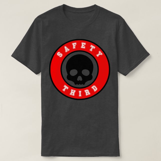 Safety Third 19 T-Shirt (Design Front)