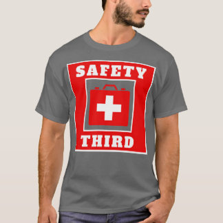 Safety Third 43 T-Shirt