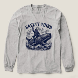 Safety Third Funny Sarcastic Nautical Whale Rider Tri-Blend Shirt
