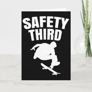 Safety Third Skateboarding Funny 1 Card