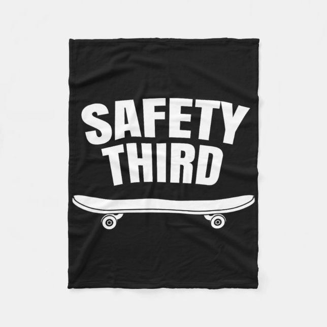 Safety Third Skateboarding Funny  Fleece Blanket (Front)
