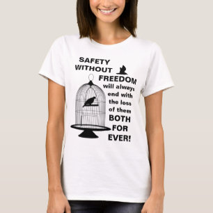 Safety w/o Freedom (light) T-Shirt