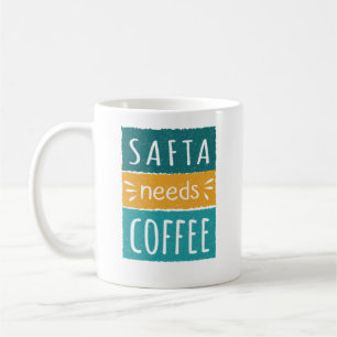 Safta Needs Coffee Mug