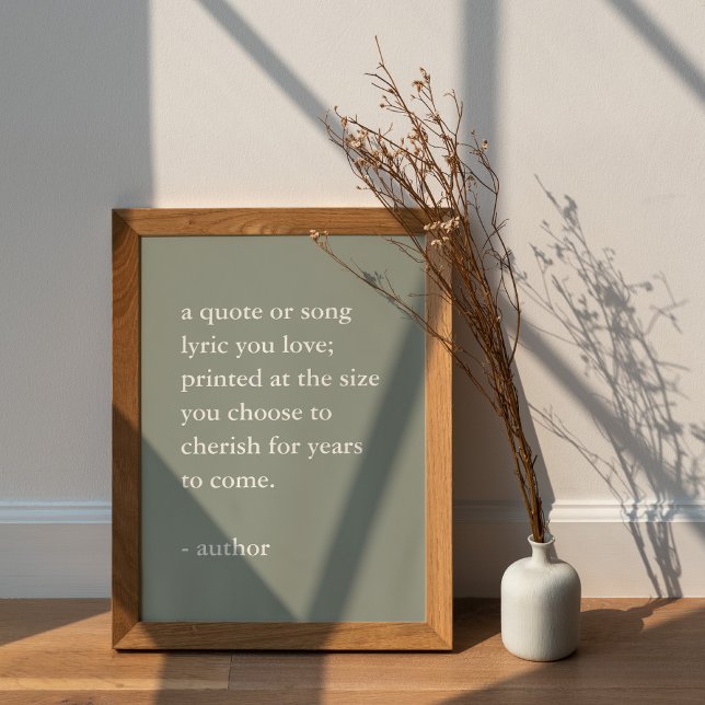 Sage Green Custom Quote Print  (Creator Uploaded)