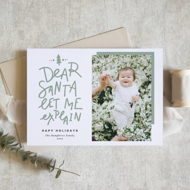 Sage Green Dear Santa Let Me Explain Baby Photo Holiday Card (Creator Uploaded)