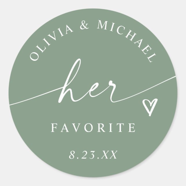 Sage Green Her Favourite Script Wedding Treat Bag Classic Round Sticker (Front)