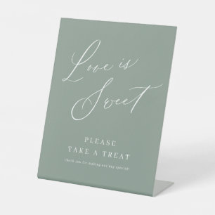 Sage green modern script wedding love is sweet pedestal sign