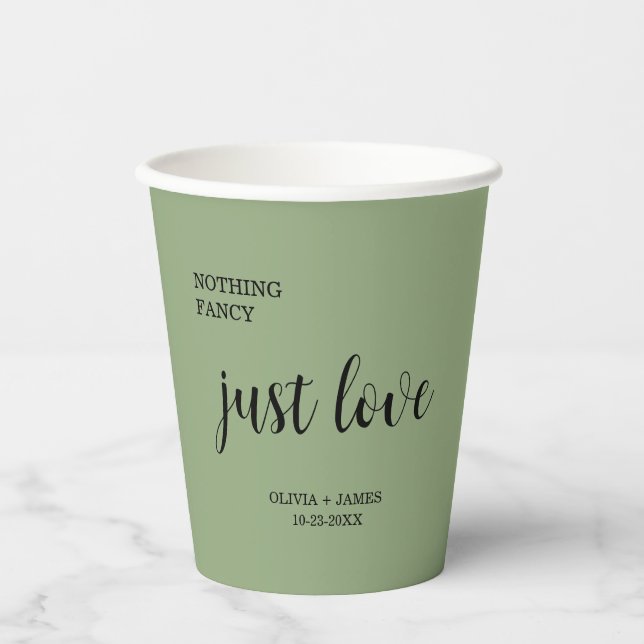 Sage Green Nothing Fancy Just Love Wedding   Paper Cups (Front)