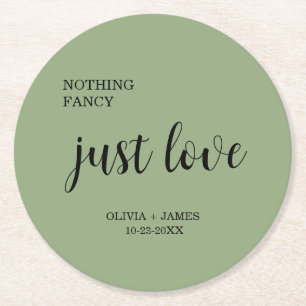 Sage Green Nothing Fancy Just Love Wedding Round Paper Coaster