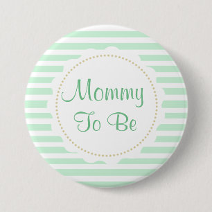 Sage Green Stripes Mummy to be Baby Shower 7.5 Cm Round Badge