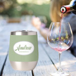 Sage Green Stylised Wedding Groomsman Name<br><div class="desc">Gift your wedding groomsman with this trendy and personalised, stainless steel wine tumbler with his name in stylised script inside a white, oval design. Background colour and script is a sage green Perfect for a bachelor party as well! Personalise your wine tumbler by editing and replacing name with desired name....</div>