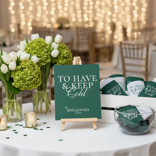 Sage Green To Have and to Keep Cold Wedding Favor Pedestal Sign