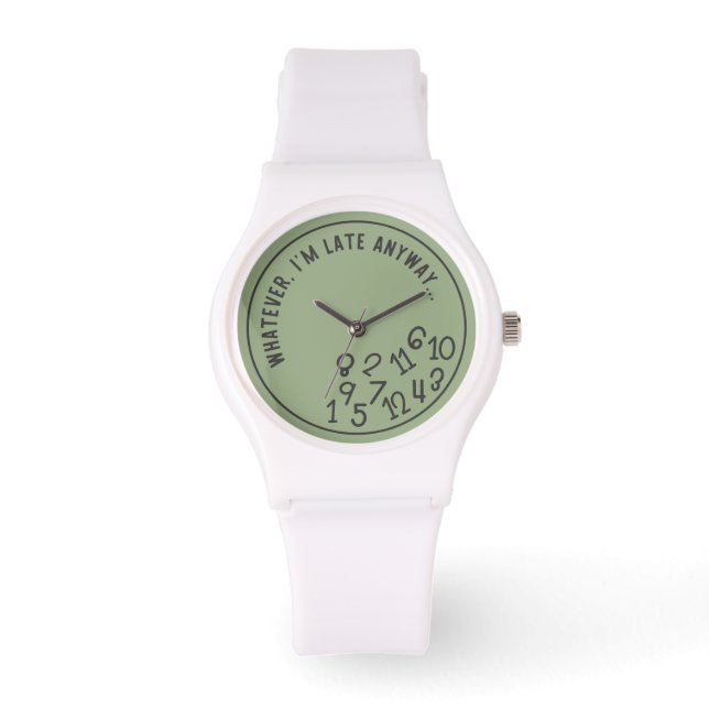 Sage Green Whatever I'm Late Anyways Watch (Front)