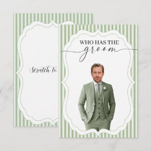 Sage Green Who Has the Groom Bridal shower scratch Thank You Card
