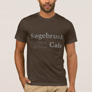 Sagebrush Cafe - coffee & art house T-Shirt
