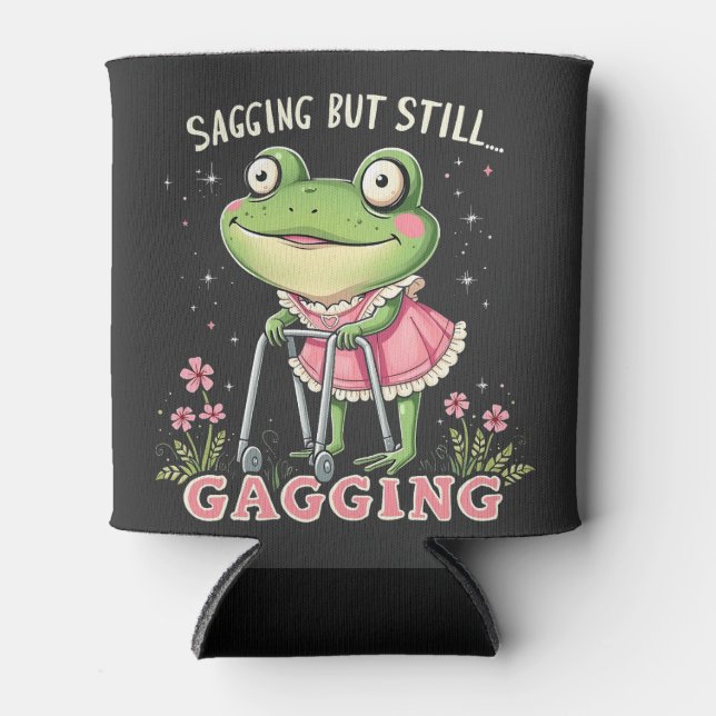 Sagging but still gagging Funny Mothers Day Frog  Can Cooler (Front)