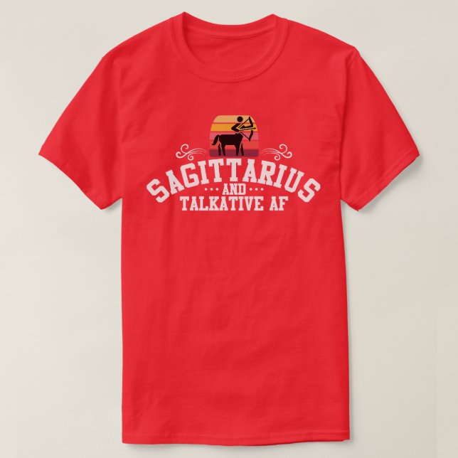 Sagittarius And Talkative AF T-Shirt (Design Front)