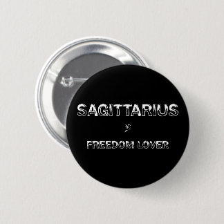 Sagittarius -Freedom Lover 6 Cm Round Badge