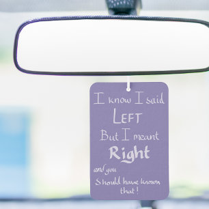 Said Left Funny Argument Quote Handwritten Purple  Car Air Freshener