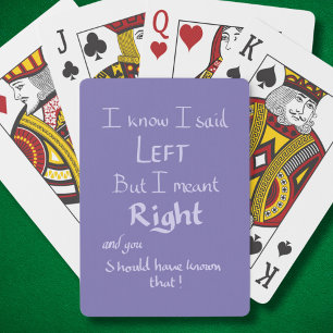 Said Left Funny Driving Argument Quote Purple Playing Cards
