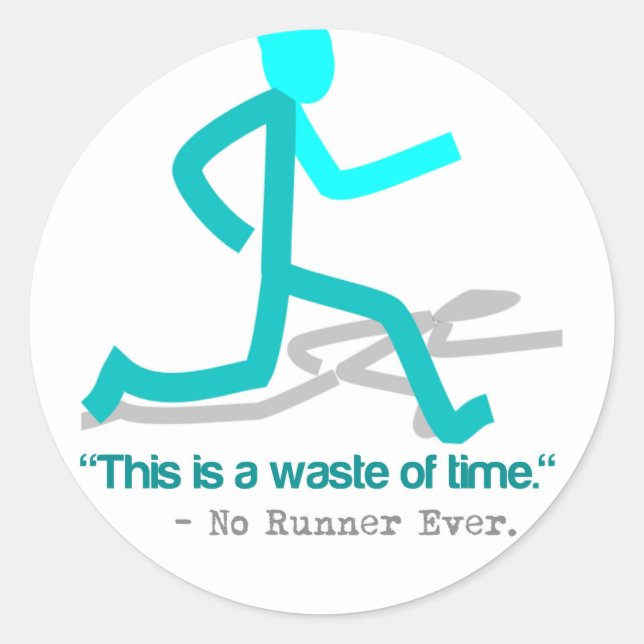 Said No Runner Ever Classic Round Sticker (Front)