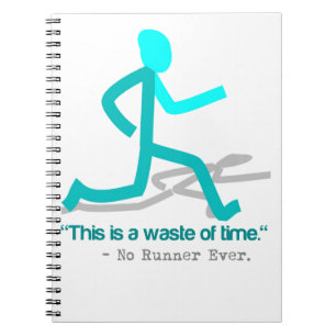 Said No Runner Ever Spiral Notebook