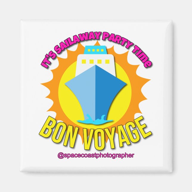 Sailaway Party Time Magnet (Front)