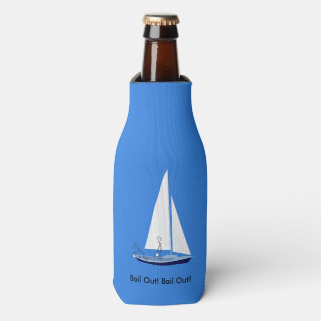 Sailboat Bail Out Sailors Funny Bottle Cooler (Bottle Front)