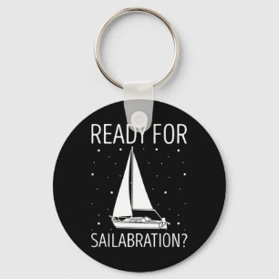 Sailboat Ready For Celebration Boating Sailing Sai Key Ring
