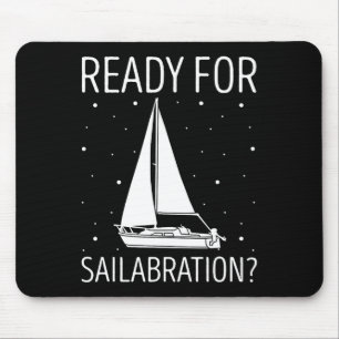 Sailboat Ready For Celebration Boating Sailing Sai Mouse Pad