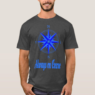 Sailing Always On Course Compass T-Shirt