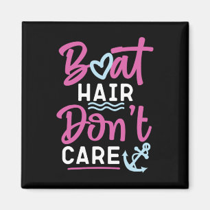 Sailing Boat Hair Don't Care Magnet