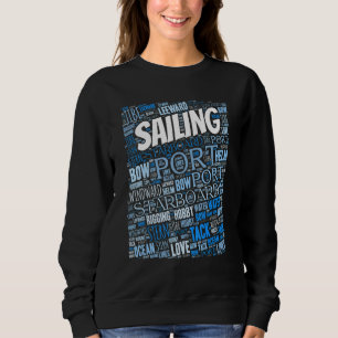 Sailing Boating Lingo Sailor Hobby Sweatshirt
