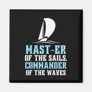 Sailing Boating Sailboat Master Of Sails Dad Fathe Magnet