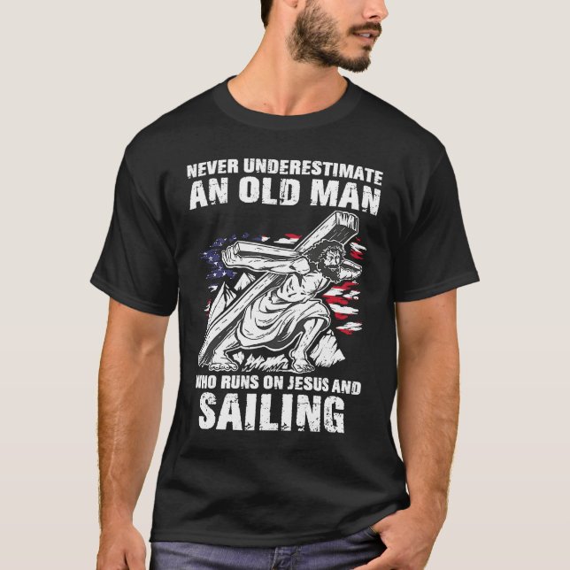 Sailing Dad Christian Sail Grandpa T-Shirt (Front)