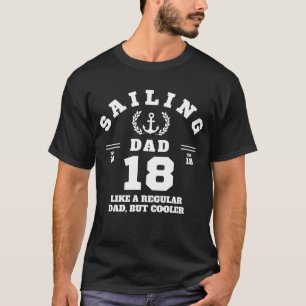 Sailing Dad Funny Boating Established 2018 T-Shirt