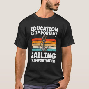 Sailing For Sailing Dad Cool Sailing Boat T-Shirt