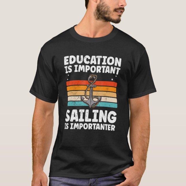 Sailing For Sailing Dad Cool Sailing Boat T-Shirt (Front)