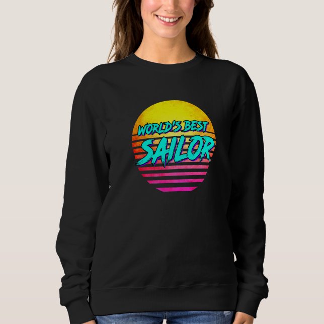 Sailing Idea Worlds Best Sailor Sweatshirt (Front)