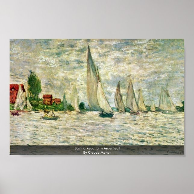 Sailing Regatta In Argenteuil By Claude Monet Poster (Front)