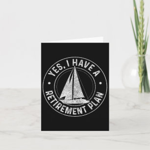 Sailing Retirement Gift Sail Boat Boating Retired Card