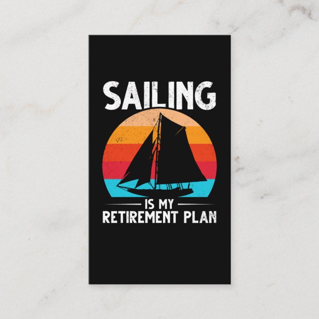 Sailing Retirement Plan Boat Captain Retiree Business Card (Front)