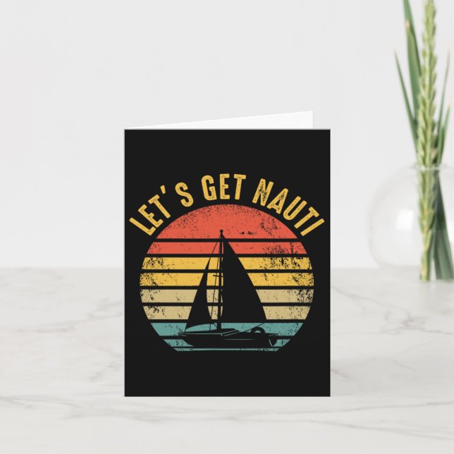 Sailing Sail Boating - Sailboat Sailor Let's Get N Card (Front)