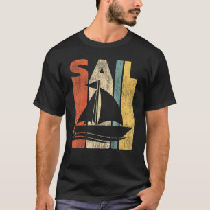 Sailing Sail Sailboat Vintage Retro T-Shirt