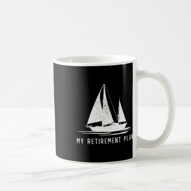 Sailing Sailboat Dad My Retirement Plan  Coffee Mug (Right)